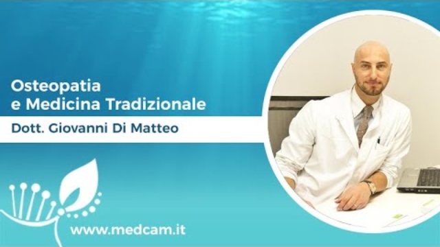 Osteopatia e Medicina Tradizionale - Dott. G. Di Matteo