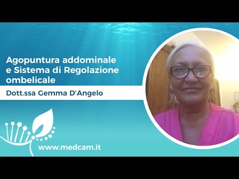 Agopuntura addominale e Sistema di Regolazione ombelicale [...] - Dott.ssa D'Angelo