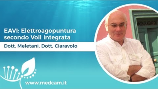 EAVI: Elettroagopuntura secondo Voll integrata - Dott. Meletani, Dott. Ciaravolo