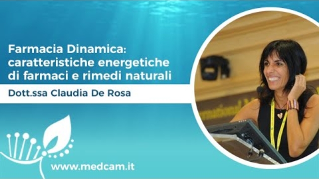 Farmacia Dinamica: caratteristiche energetiche di farmaci e rimedi naturali - Dott.ssa De Rosa