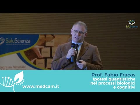 Prof. Fabio Fracas “Ipotesi quantistiche nei processi biologici e cognitivi”