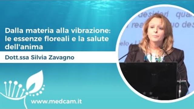 Dalla materia alla vibrazione: le essenze floreali e la salute dell'anima - Dott.ssa Silvia Zavagno