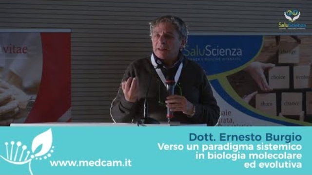 Dott. Ernesto Burgio “Verso un paradigma sistemico in biologia molecolare ed evolutiva”
