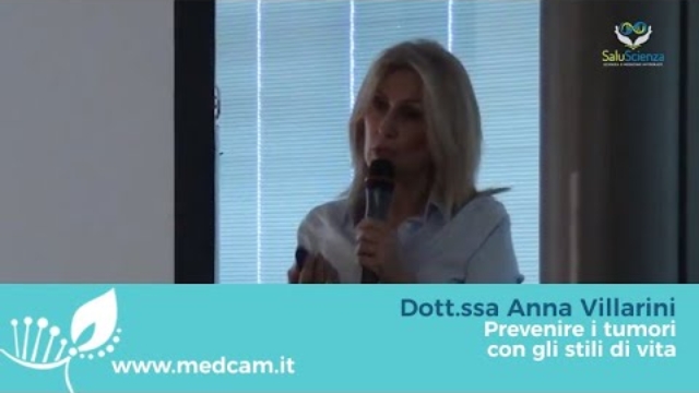 Dott.ssa Anna Villarini "“Prevenire i tumori con gli stili di vita"